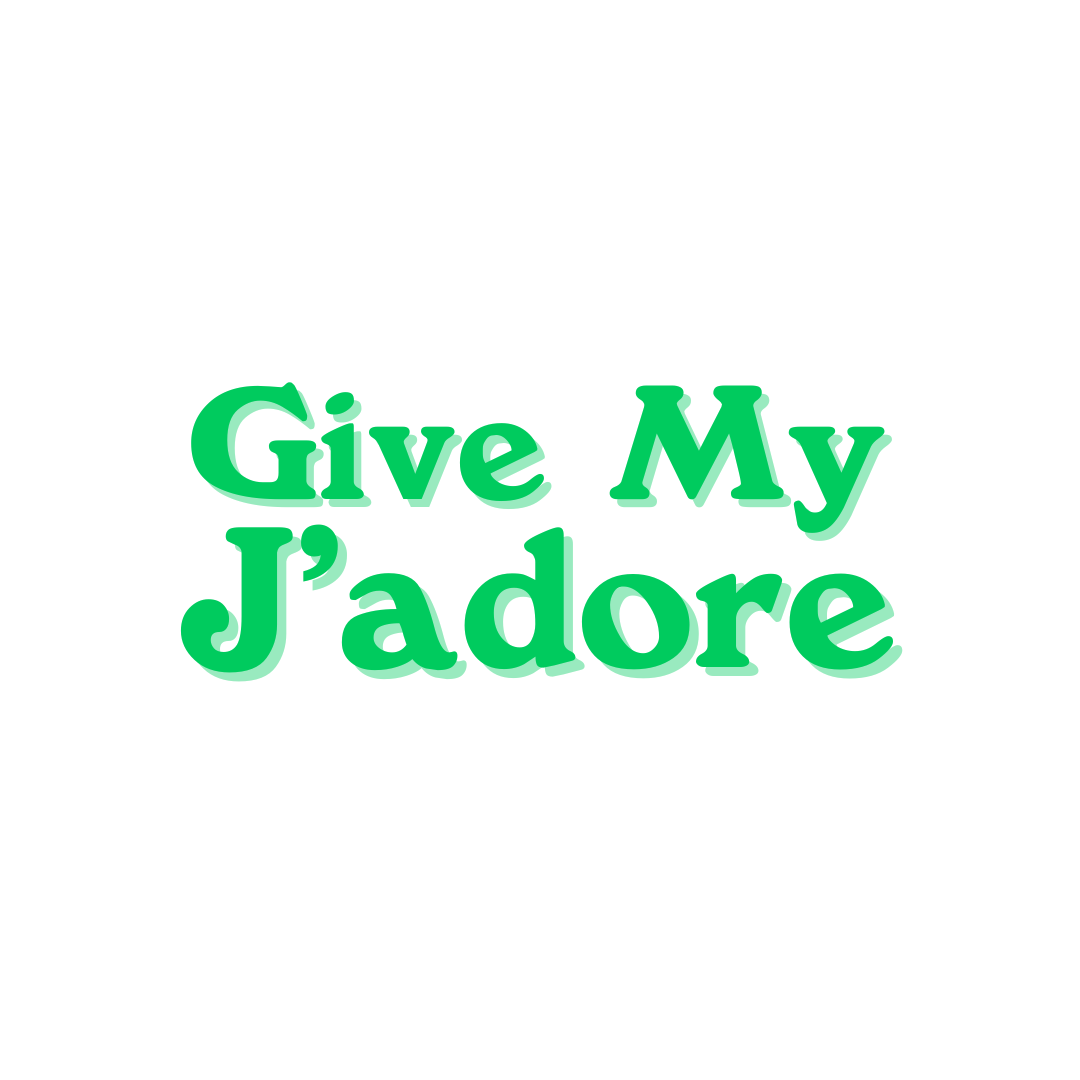 Give My J'Adore